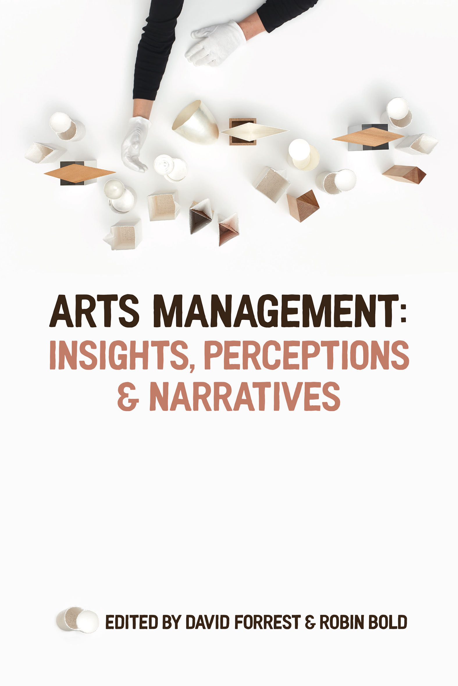 Arts Management: Insights, Perceptions & Narratives