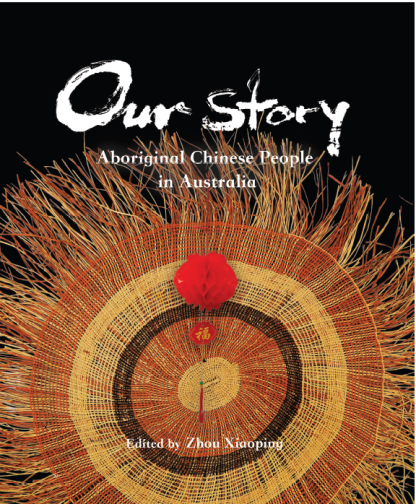 Our Story: Aboriginal Chinese People in Australia