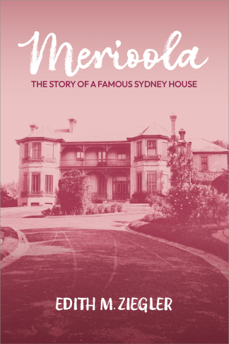 Merioola: The Story of a Famous Sydney House