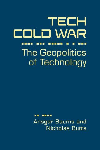 Tech Cold War: The Geopolitics of Technology