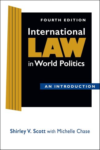 International Law in World Politics: An introduction 4E