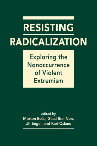 Resisting Radicalization: Exploring the Nonoccurrence of Violent Extremism