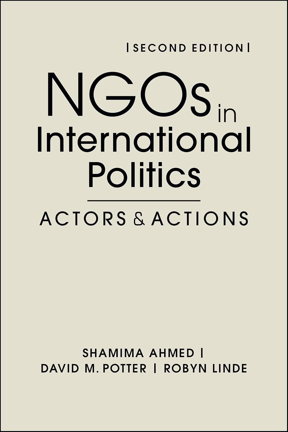 NGOs in International Politics: Actors and Actions 2E