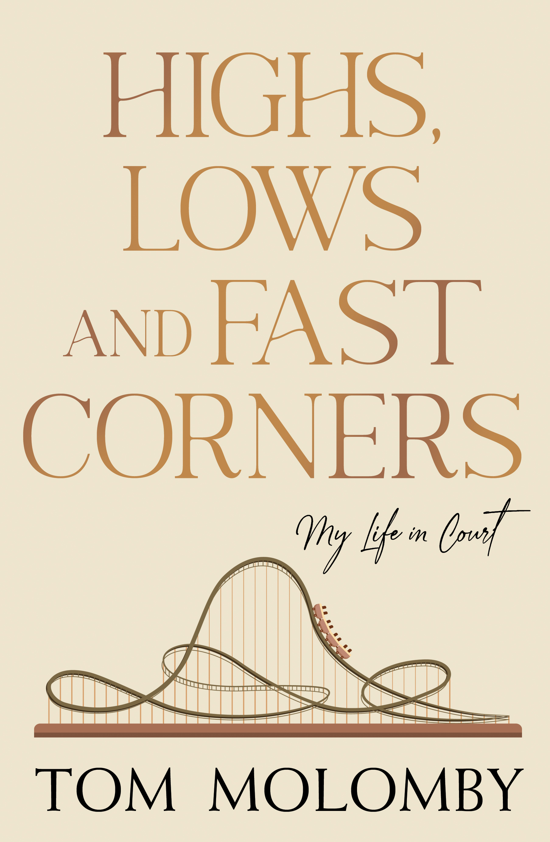 Highs, Lows and Fast Corners: My Life in Court