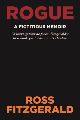 Rogue: A Fictitious Memoir