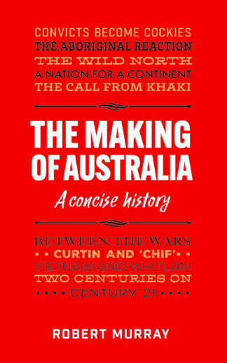 The Making of Australia: A concise history
