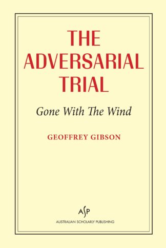 The Adversarial Trial: Gone With the Wind